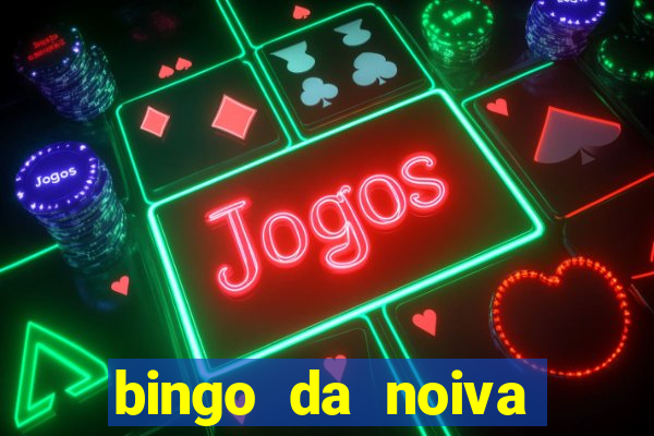 bingo da noiva para imprimir